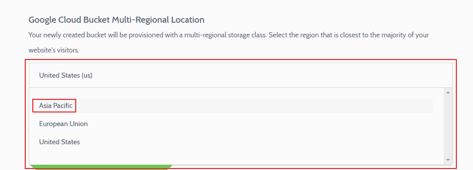 「Google Cloud Bucket Multi-Regional Location」と書かれた項目を[United States(us)]から[Asia Pacific(asia)]に変更